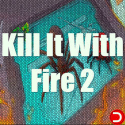 Kill It With Fire 2 ALL DLC STEAM PC ACCESS SHARED ACCOUNT OFFLINE