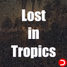 Lost in Tropics KONTO WSPÓŁDZIELONE PC STEAM DOSTĘP DO KONTA WSZYSTKIE DLC