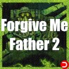 Forgive Me Father 2 PC KONTO OFFLINE WSPÓŁDZIELONE DOSTĘP DO KONTA STEAM