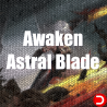 Awaken Astral Blade PC OFFLINE ACCOUNT ACCESS SHARED