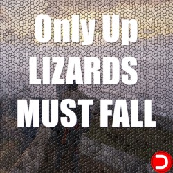 Only Up LIZARDS MUST FALL...