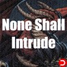 None Shall Intrude PC OFFLINE ACCOUNT ACCESS SHARED