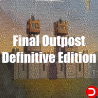 Final Outpost Definitive Edition PC OFFLINE ACCOUNT ACCESS SHARED