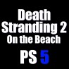 Death Stranding 2 On the Beach PS5 KONTO