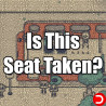 Is This Seat Taken? PC KONTO OFFLINE WSPÓŁDZIELONE DOSTĘP DO KONTA STEAM