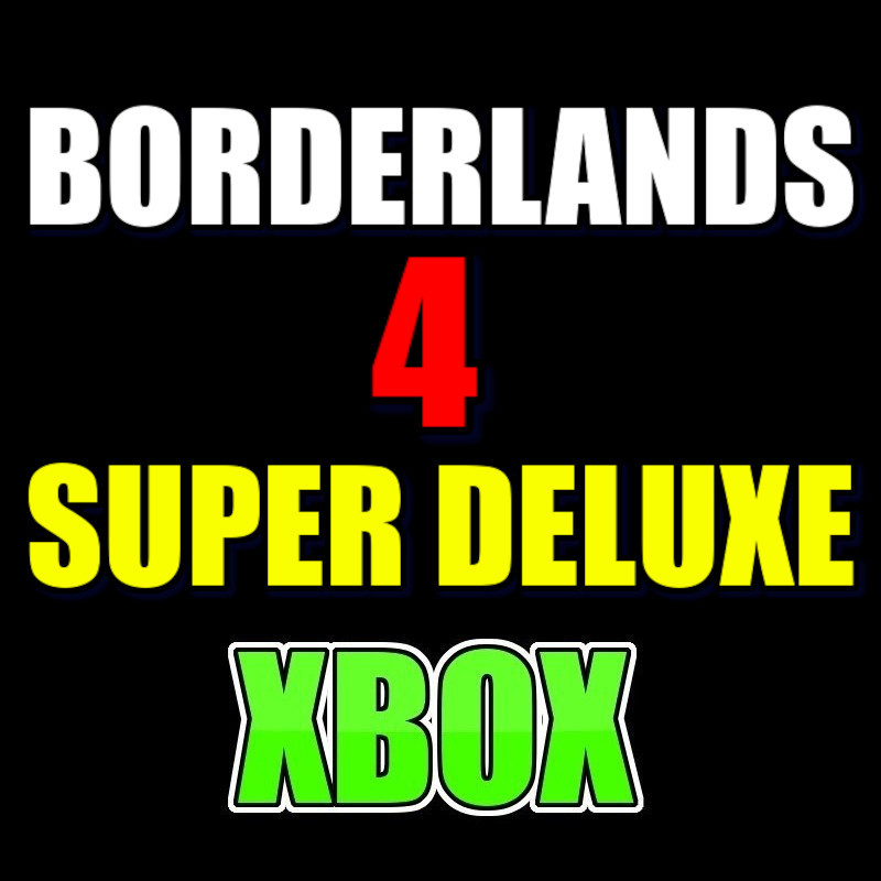 BORDERLANDS 4 SUPER DELUXE EDITION XBOX Series X|S KONTO