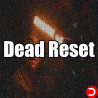 Dead Reset PC KONTO OFFLINE WSPÓŁDZIELONE DOSTĘP DO KONTA STEAM