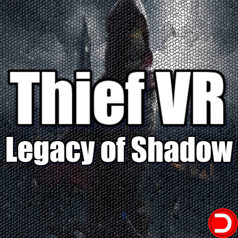 Thief VR Legacy of Shadow PC KONTO OFFLINE STEAM