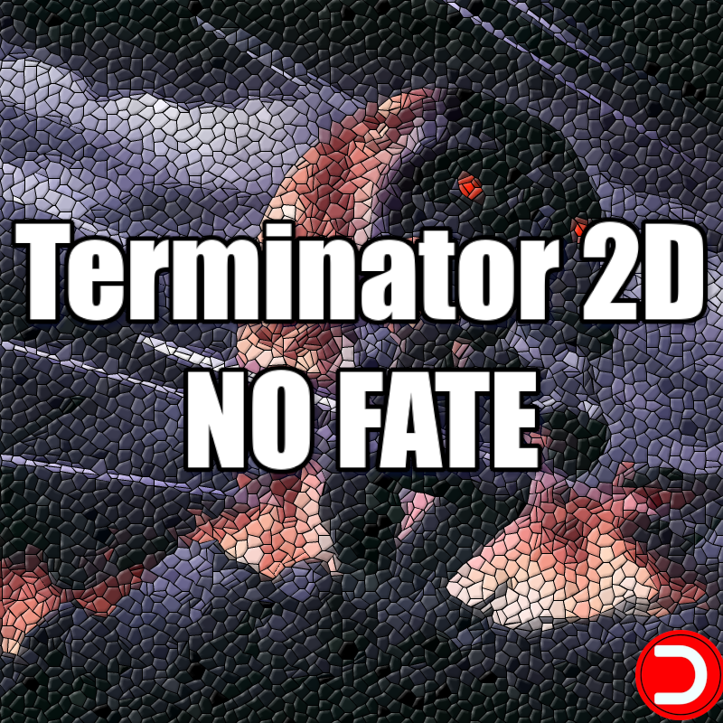 Terminator 2D NO FATE PC OFFLINE ACCOUNT ACCESS SHARED