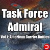 Task Force Admiral Vol.1 American Carrier Battles PC KONTO OFFLINE WSPÓŁDZIELONE DOSTĘP DO KONTA STEAM