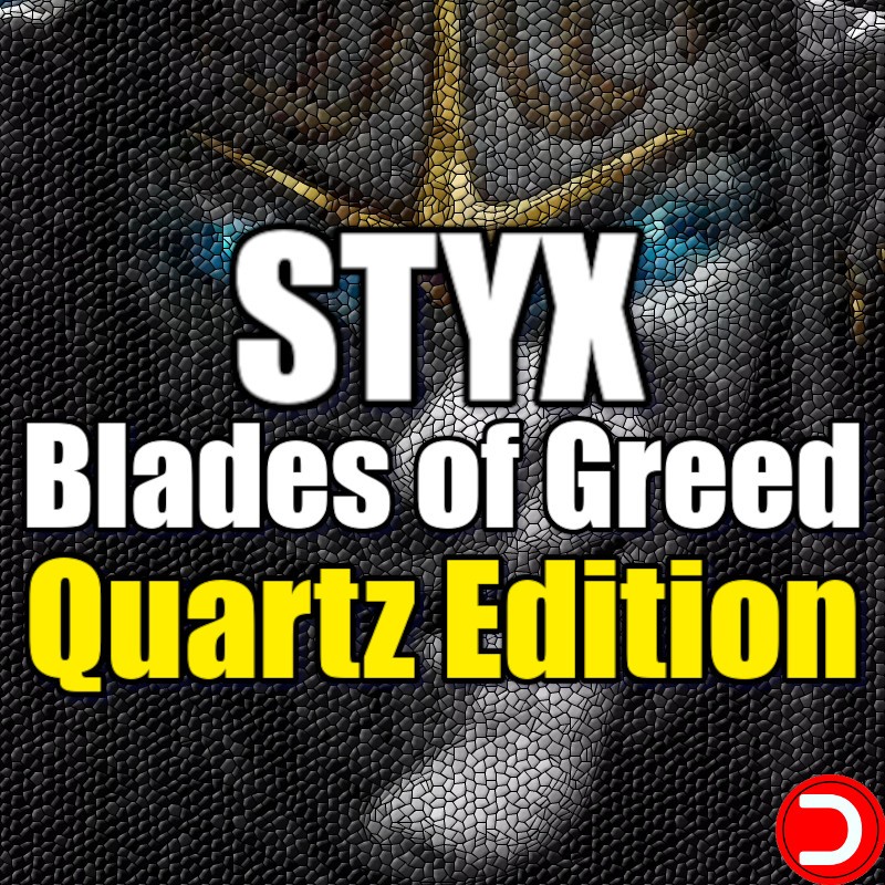 Styx Blades of Greed QUARTZ EDITION PC OFFLINE ACCOUNT ACCESS SHARED