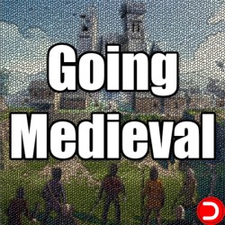 Going Medieval PC OFFLINE...