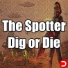The Spotter Dig or Die PC OFFLINE ACCOUNT