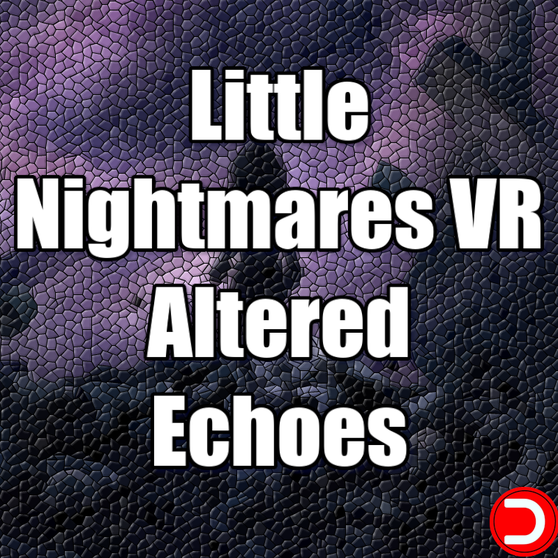 Little Nightmares VR Altered Echoes PC ACCOUNT