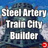 Steel Artery Train City Builder PC KONTO OFFLINE DOSTĘP DO KONTA STEAM