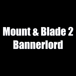 Mount & Blade II 2...