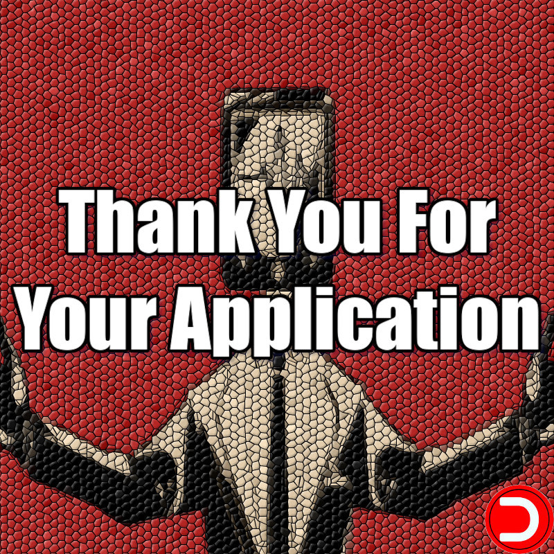 Thank You For Your Application PC KONTO OFFLINE DOSTĘP DO KONTA STEAM
