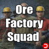 Ore Factory Squad PC KONTO OFFLINE WSPÓŁDZIELONE DOSTĘP DO KONTA STEAM