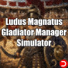 Ludus Magnatus Gladiator Manager Simulator PC KONTO OFFLINE DOSTĘP DO KONTA STEAM