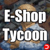 E-Shop Tycoon PC OFFLINE ACCOUNT ACCESS