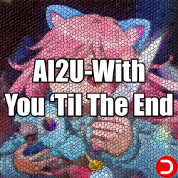 AI2U-With You ‘Til The End...