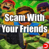 Scam With Your Friends PC KONTO OFFLINE DOSTĘP DO KONTA STEAM