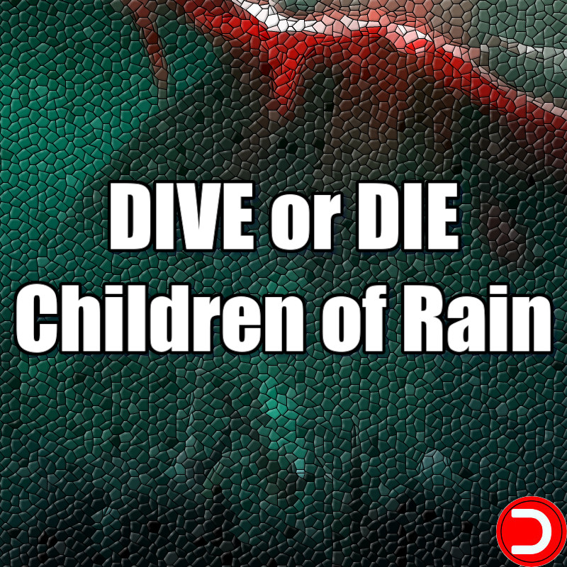 DIVE or DIE Children of Rain PC KONTO OFFLINE DOSTĘP DO KONTA STEAM