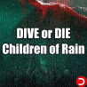 DIVE or DIE Children of Rain PC KONTO OFFLINE DOSTĘP DO KONTA STEAM