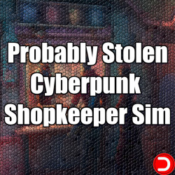 Probably Stolen - Cyberpunk...
